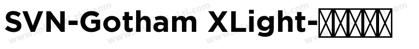 SVN-Gotham XLight字体转换